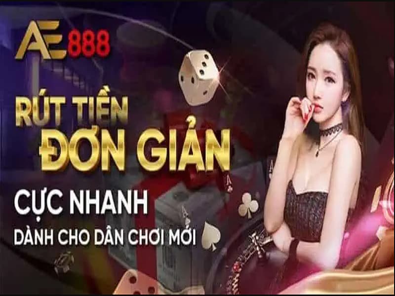 Hướng dẫn rút tiền AE888 nhanh nhất hiện tại 8 huong-dan-rut-tien-ae888-7